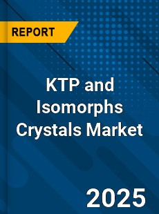 Global KTP and Isomorphs Crystals Market