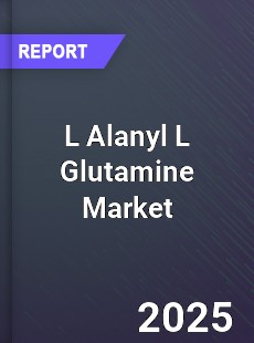 Global L Alanyl L Glutamine Market