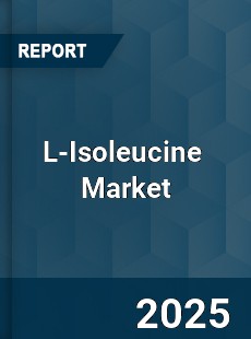 Global L Isoleucine Market