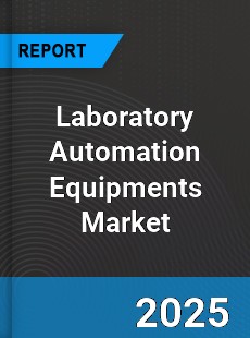 Laboratory Automation Equipments Global Market