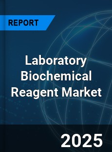Laboratory Biochemical Reagent Market