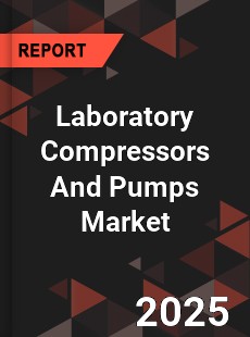Global Laboratory Compressors And Pumps Market