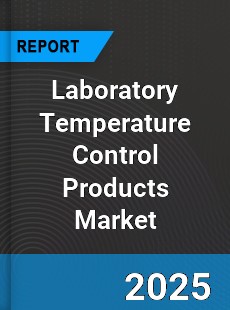 Global Laboratory Temperature Control Products Market