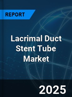 COVID 19 Outbreak Global Lacrimal Duct Stent Tube Industry