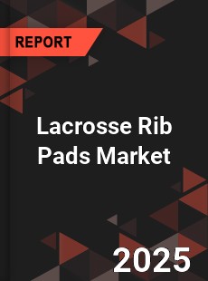 Lacrosse Rib Pads Global Market