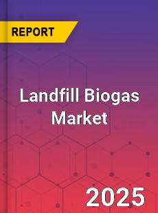 Report on Global Landfill Biogas Market by Player