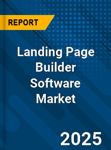 Global Landing Page Builder Software Market