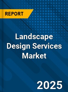 Landscape Design Services Market