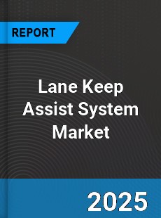 Worldwide Lane Keep Assist System Market