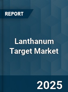 Global Lanthanum Target Market