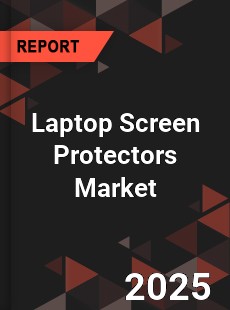 Global Laptop Screen Protectors Market