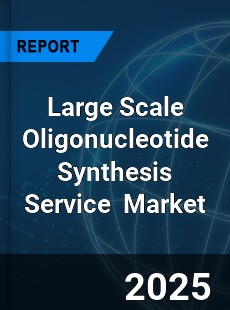 Global Large Scale Oligonucleotide Synthesis Service Industry