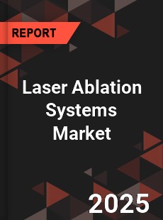 Global Laser Ablation Systems Market