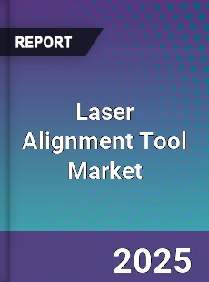 Laser Alignment Tool Market