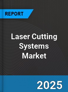 Global Laser Cutting Systems Market