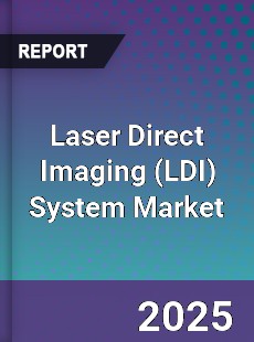Laser Direct Imaging System Market