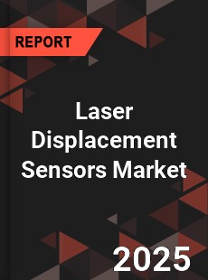 COVID 19 Outbreak Global Laser Displacement Sensors Industry