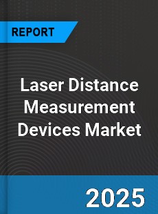 Global Laser Distance Measurement Devices Market