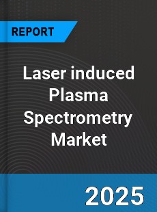 Global Laser induced Plasma Spectrometry Market