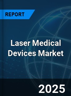 COVID 19 Outbreak Global Laser Medical Devices Industry