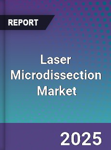 Global Laser Microdissection Professional Survey Report