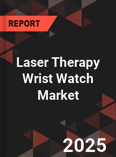 Laser Therapy Wrist Watch Global and China Top Players Market