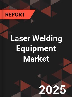Global Laser Welding Equipment Market
