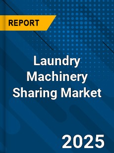 Laundry Machinery Sharing Market