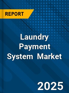 Laundry Payment System Global and China Top Players Market