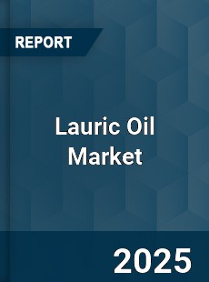 Global Lauric Oil Market