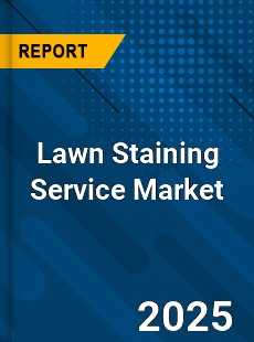 Global Lawn Staining Service Market