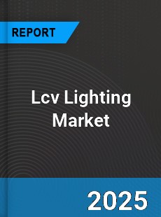 Worldwide Lcv Lighting Market
