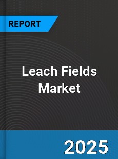 COVID 19 Outbreak Global Leach Fields Industry