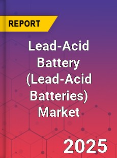 Lead Acid Battery Market