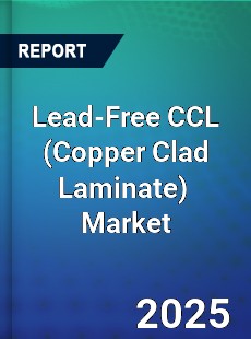 Global Lead Free CCL Professional Survey Report