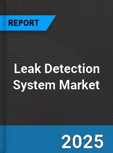 Global Leak Detection System Market