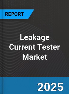 Global Leakage Current Tester Market
