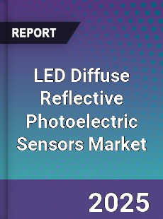 LED Diffuse Reflective Photoelectric Sensors Market