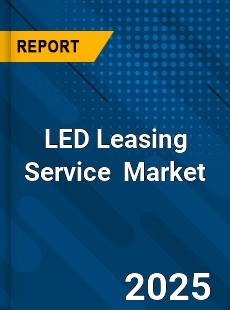 Global LED Leasing Service Industry