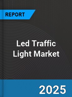 Worldwide Led Traffic Light Market