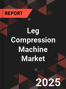 Leg Compression Machine Market