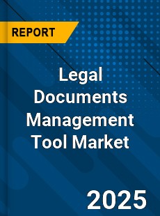 Global Legal Documents Management Tool Market