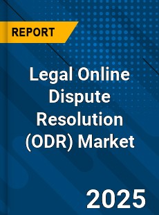 Global Legal Online Dispute Resolution Market