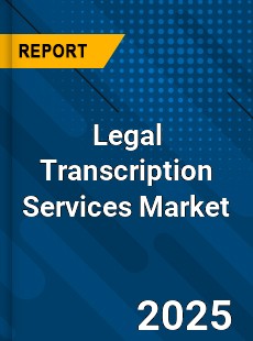 Legal Transcription Services Global and China Top Players Market