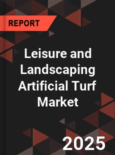 Leisure and Landscaping Artificial Turf Global and China Top Players Market