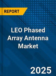 LEO Phased Array Antenna Market