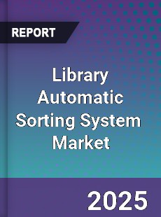 Global Library Automatic Sorting System Industry