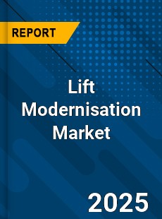 Lift Modernisation Market
