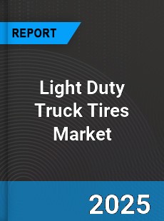 Global Light Duty Truck Tires Market