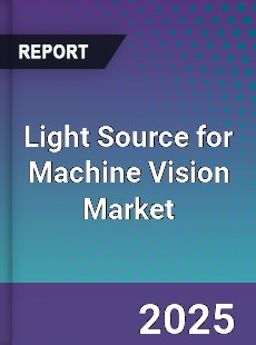 Global Light Source for Machine Vision Market